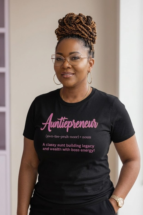 Auntiepreneur graphic tee for entrepreneurial aunties