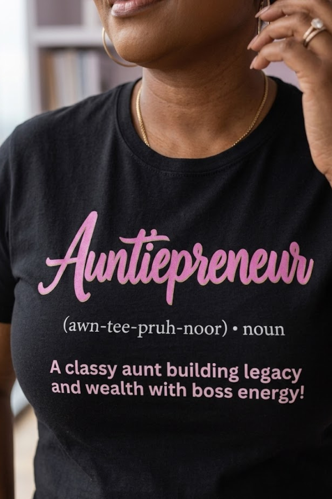 Entrepreneur aunt graphic tee for ambitious women