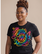 Women's empowerment tee featuring the Brains Beauty & Big Dreams design