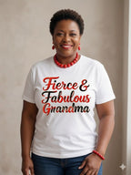 Women's Fierce & Fabulous Grandma graphic tee for proud grandmas