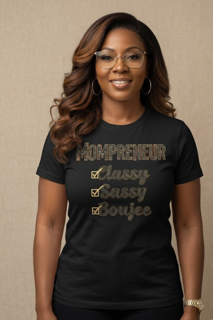 Women's Mompreneur inspirational graphic tee for working moms and business owners