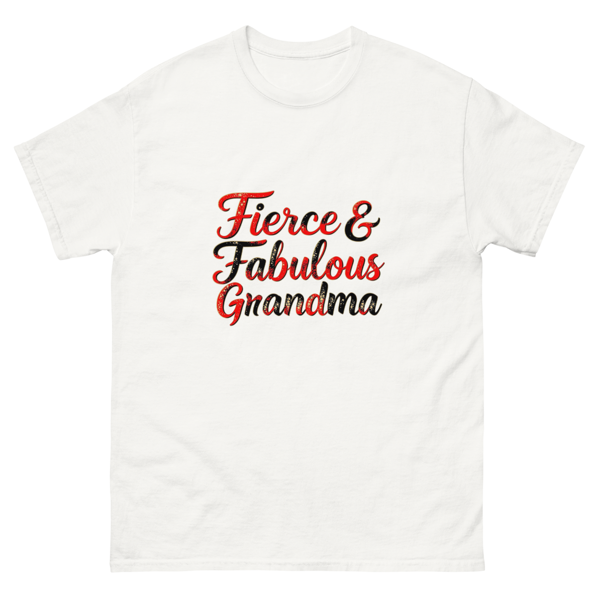 Fierce & Fabulous Grandma graphic tee for women who proudly embrace grandma life