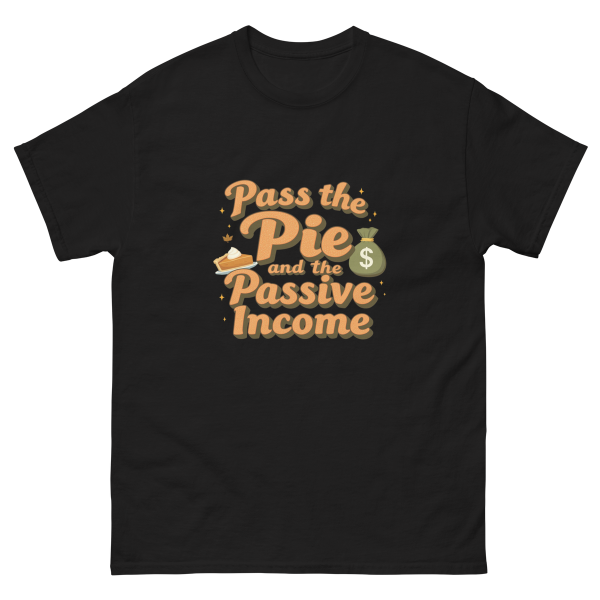 Pass the Pie and the Passive Income Thanksgiving graphic tee-Product mockup