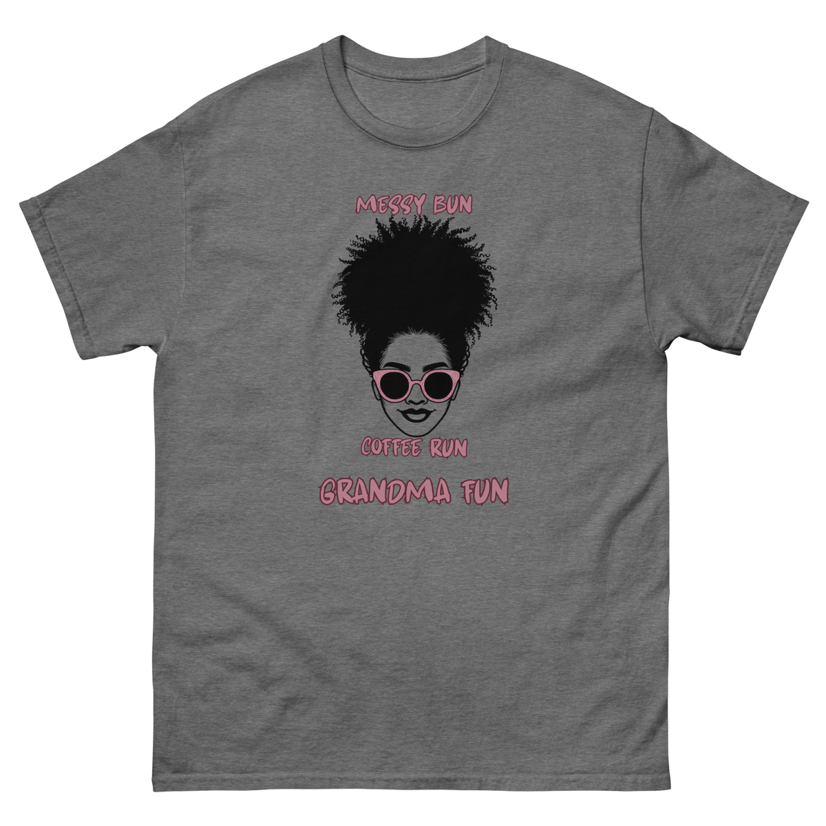 Grandma lifestyle tee featuring Messy Bun Coffee Run design