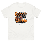 white - Women's Gobble Til You Wobble Thanksgiving shirt-Product mockup