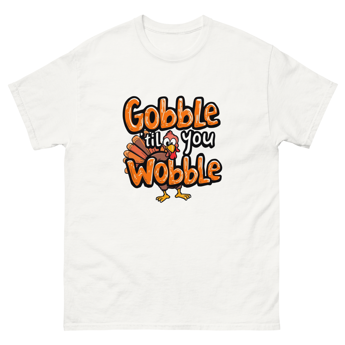 white - Women's Gobble Til You Wobble Thanksgiving shirt-Product mockup