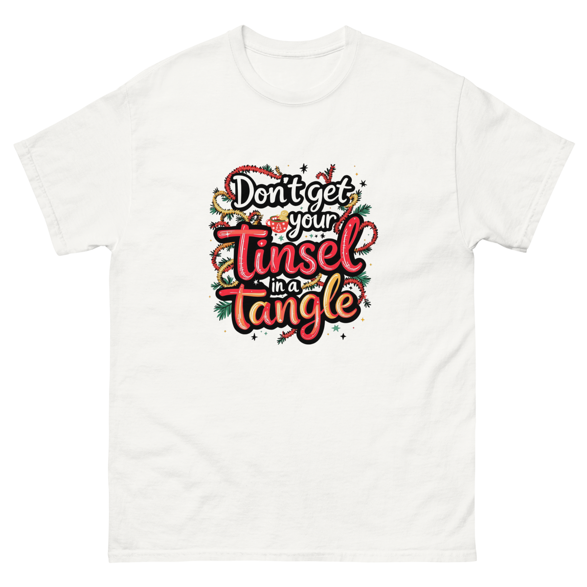Women's funny Christmas shirt with Don't Get Your Tinsel in a Tangle design-Product mockup